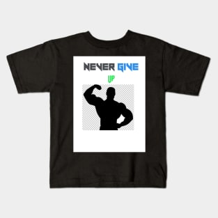 Never Give Up Kids T-Shirt